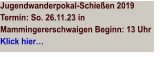 Jugendwanderpokal-Schieen 2019Termin: So. 26.11.23 in Mammingererschwaigen Beginn: 13 Uhr       Klick hier